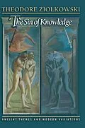 E-Book (epub) The Sin of Knowledge von Theodore Ziolkowski