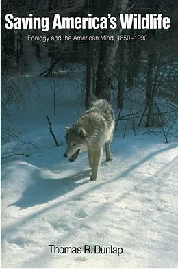 E-Book (epub) Saving America's Wildlife von Thomas R. Dunlap