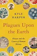 E-Book (epub) Plagues Upon the Earth von Kyle Harper