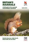 E-Book (epub) Britain's Mammals Updated Edition von Dominic Couzens, Andy Swash, Robert Still