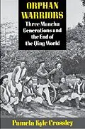 E-Book (epub) Orphan Warriors von Pamela Kyle Crossley