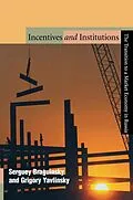 E-Book (epub) Incentives and Institutions von Serguey Braguinsky, Grigory Yavlinsky