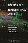 E-Book (epub) Mapping the Transnational World von Emanuel Deutschmann