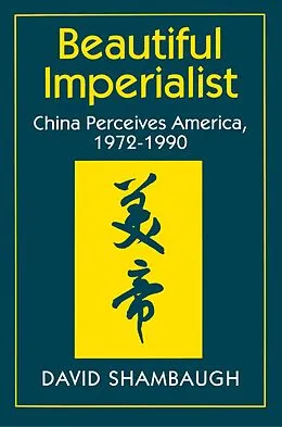 E-Book (epub) Beautiful Imperialist von David Shambaugh