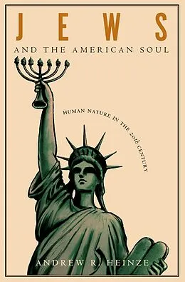 E-Book (epub) Jews and the American Soul von Andrew R. Heinze