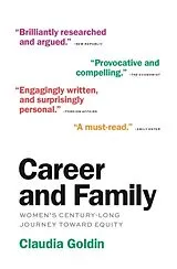 Kartonierter Einband Career and Family von Claudia Goldin