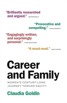 Couverture cartonnée Career and Family: Women's Century-Long Journey Toward Equity de Claudia Goldin
