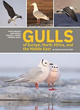 ePUB Gulls of Europe, North Africa, and the Middle East von Peter Adriaens, Mars Muusse, Philippe J. Dubois