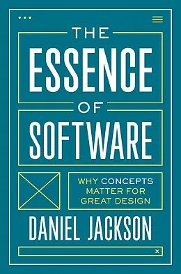E-Book (epub) The Essence of Software von Daniel Jackson