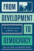 ePUB From Development to Democracy von Dan Slater, Joseph Wong