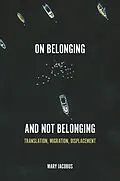 ePUB On Belonging and Not Belonging von Mary Jacobus