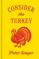 Livre Relié Consider the Turkey de Peter Singer