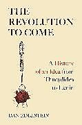 Livre Relié The Revolution to Come de Edelstein Dan