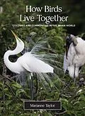 E-Book (epub) How Birds Live Together von Marianne Taylor