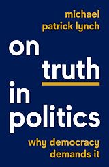 Livre Relié On Truth in Politics de Michael Patrick Lynch