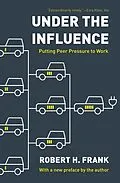 E-Book (epub) Under the Influence von Robert H. Frank