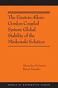 E-Book (pdf) The Einstein-Klein-Gordon Coupled System von Alexandru D. Ionescu, Benoît Pausader