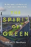 Couverture cartonnée The Spirit of Green de William D. Nordhaus