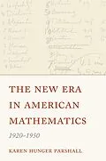 E-Book (epub) The New Era in American Mathematics, 1920-1950 von Karen Hunger Parshall