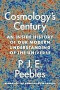 Couverture cartonnée Cosmologys Century de P. J. E. Peebles