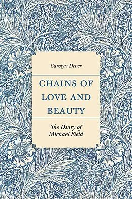 E-Book (epub) Chains of Love and Beauty von Carolyn Dever