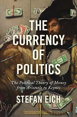 E-Book (epub) The Currency of Politics von Stefan Eich
