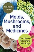 E-Book (pdf) Molds, Mushrooms, and Medicines von Nicholas P. Money