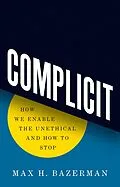 E-Book (epub) Complicit von Max H. Bazerman