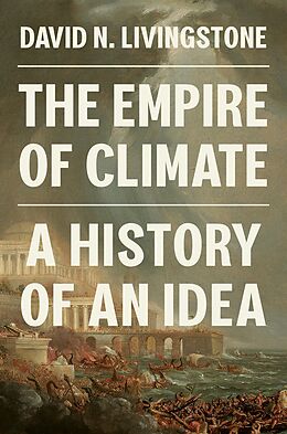 eBook (pdf) The Empire of Climate de David N. Livingstone