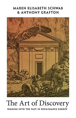 E-Book (epub) The Art of Discovery von Maren Elisabeth Schwab, Anthony Grafton