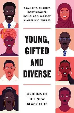 E-Book (epub) Young, Gifted and Diverse von Camille Z. Charles, Douglas S. Massey, Kimberly C. Torres