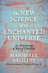 eBook (epub) The New Science of the Enchanted Universe de Marshall Sahlins