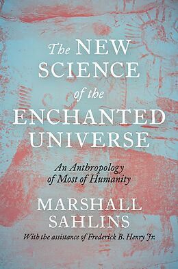 eBook (epub) The New Science of the Enchanted Universe de Marshall Sahlins