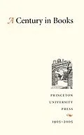 E-Book (pdf) A Century in Books von Princeton University Press Staff