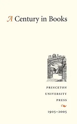 E-Book (pdf) A Century in Books von Princeton University Press Staff
