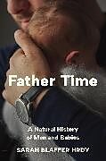 Fester Einband Father Time von Sarah Blaffer Hrdy