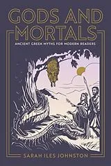Kartonierter Einband Gods and Mortals von Sarah Iles Johnston