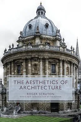 E-Book (epub) The Aesthetics of Architecture von Roger Scruton