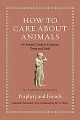 Fester Einband How to Care about Animals von Porphyry
