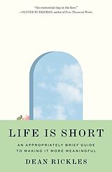 Couverture cartonnée Life Is Short de Rickles Dean