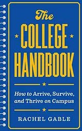 Kartonierter Einband The College Handbook von Rachel Gable
