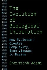 Kartonierter Einband The Evolution of Biological Information von Christoph Adami