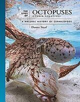 Livre Relié The Lives of Octopuses and Their Relatives de Danna Staaf
