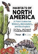 Couverture cartonnée Habitats of North America de Phil Chaon, Iain Campbell