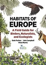 Kartonierter Einband Habitats of Europe von Dale Forbes, Iain Campbell, Morris Pete