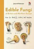 E-Book (epub) Edible Fungi of Britain and Northern Europe von Jens H. Petersen