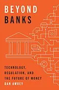 E-Book (pdf) Beyond Banks von Dan Awrey