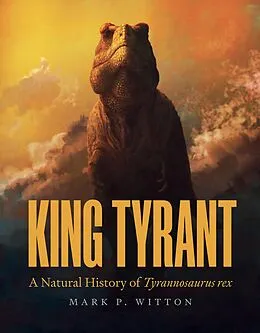 E-Book (epub) King Tyrant von Mark P. Witton