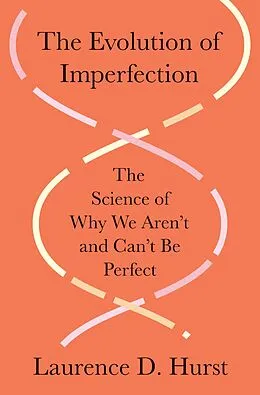 E-Book (epub) The Evolution of Imperfection von Laurence D. Hurst