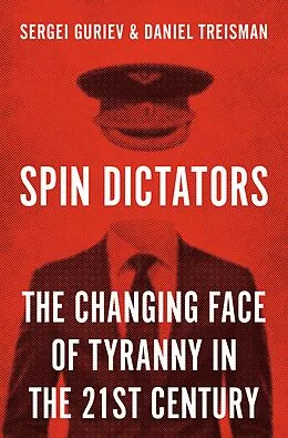 ePUB Spin Dictators von Daniel Treisman, Sergei Guriev